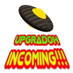 Upgradoh Incoming!