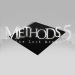 Methods 5: The Last Stage