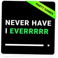 Never Have I Ever 🔥