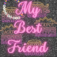 My Best Friend