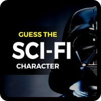 Guess the Sci - Fi Character