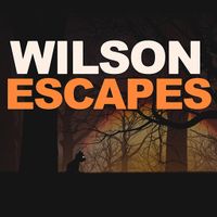 Wilson Escapes