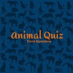 Animal Quiz - Trivia Questions