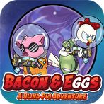 Bacon & Eggs - A Blind Pig Adv
