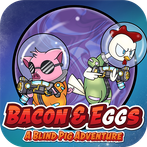 Bacon & Eggs - A Blind Pig Adv