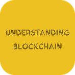 Understanding Blockchain