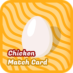 Chicken Match Card