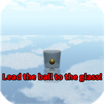 Lead the ball to the glass!