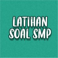 Latihan Soal SMP