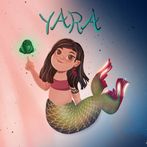 Yara - Guardiã da Amazônia
