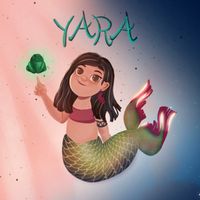 Yara - Guardiã da Amazônia