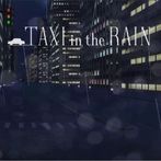 Taxi in the Rain