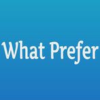 What Prefer