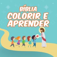 Biblia - Colorir e Aprender