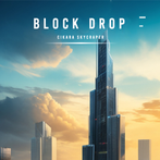Block Drop : Cikara Skyscraper