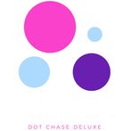 Dot Chase Deluxe