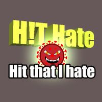 Hit Hate