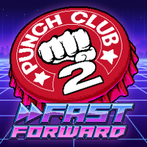 Punch Club 2: Fast Forward