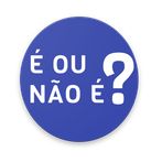 É ou Não É