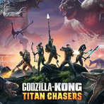 Godzilla x Kong: Titan Chasers