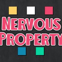 NERVOUS PROPERTY