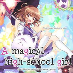 A Magical High School Girl