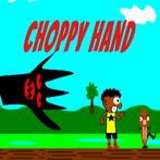 Choppy Hand