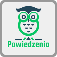 Powiedzenia i Przysłowia