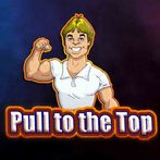 Pull to the Top