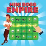 Mini Boss Empire