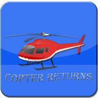 COPTER RETURNS