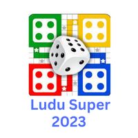 Ludo Super 2023