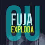 Fuja ou EXPLODA