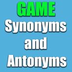 Synonyms Antonyms Game