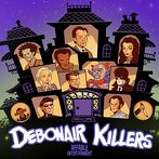 Debonair Killers