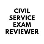 CIVIL SERVICE EXAM REVIEWER
