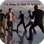 I'm gonna be Kung Fu Master!