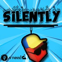 Silently