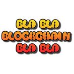 Bla bla Blockchain bla bla