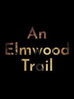 An Elmwood Trail - Crime Story