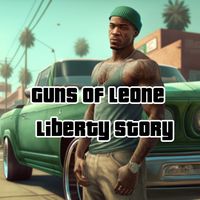 Guns of Leone Liberty Story