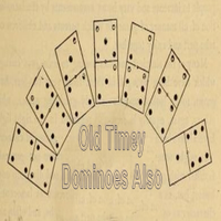 Old Timey Dominoes Also