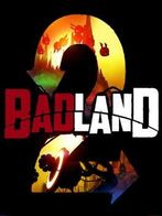 BADLAND 2