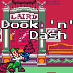 LAIRD: Dook 'n' Dash