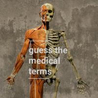 Guess The Medical Term