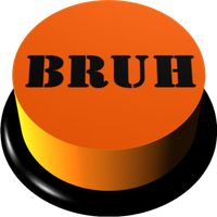 Bruh Sound Button