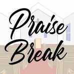 Praise Break