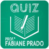 QUIZ - Educação - Profa. Fabia