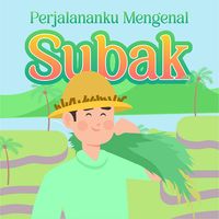 Perjalananku Mengenal Subak
