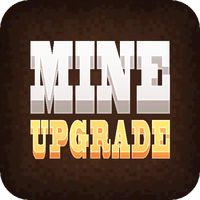 Mine Upgrade